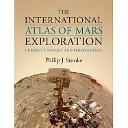 The International Atlas of Mars Exploration: Volume 3, 2015 to 2021: Curiosity, Insight and Perseverance