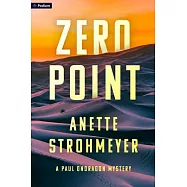 Zero Point: A Paul Ondragon Mystery