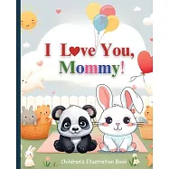 I Love You, Mommy!