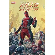 Deadpool Kills the Marvel Universe One Last Time