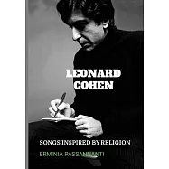Leonard Cohen: Songs Inspired by Religion