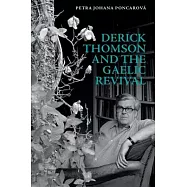 Derick Thomson and the Gaelic Revival