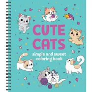Simple and Sweet Coloring Book: Cute Cats