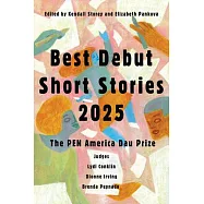Best Debut Short Stories 2025: The Pen America Dau Prize
