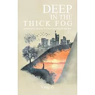 Deep in the Thick Fog: A journey of love, loneliness, and self-discovery along the Main River.