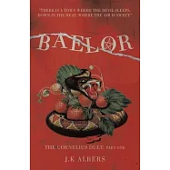 Baelor: The Cornelius Duet: Part One