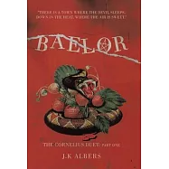 Baelor: The Cornelius Duet: Part One