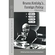 Bruno Kreisky&rsquo;s Foreign Policy: A Reassessment