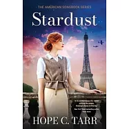 Stardust: A sweeping and unputdownable heart-wrenching romance of first love during WW2