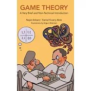 Game Theory: A Very Brief and Non-Technical Introduction