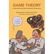 Game Theory: A Very Brief and Non-Technical Introduction