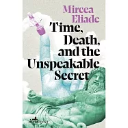 Time, Death, and the Unspeakable Secret