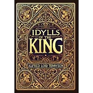 Idylls of the King (Collector&rsquo;s Edition) (Laminated Hardback with Jacket)
