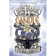 Candle & Crow: Book Three of the Ink & Sigil Series