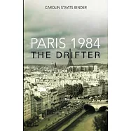 Paris 1984: The Drifter