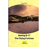 Boeing B-17 - The Flying Fortress