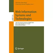 Web Information Systems and Technologies: 19th International Conference, Webist 2023, Rome, Italy, November 15-17, 2023, Revised Selected Papers