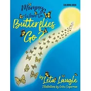 Mommy, Where Do Butterflies Go?