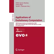 Applications of Evolutionary Computation: 28th European Conference, Evoapplications 2025, Held as Part of Evostar 2025