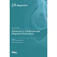 Advances in Cardiovascular Magnetic Resonance