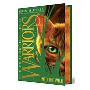 Warriors: The Prophecies Begin #1: Into the Wild Collector’s Deluxe Limited Ed