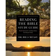 Reading the Bible Workbook: Book Summaries and Questions for Deeper Study