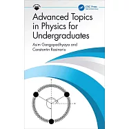 Advanced Topics in Physics for Undergraduates