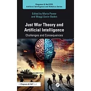 Just War Theory and Artificial Intelligence: Challenges and Consequences