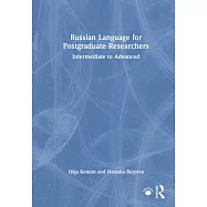Russian Language for Postgraduate Researchers: Intermediate to Advanced
