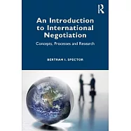 An Introduction to International Negotiation: Concepts, Processes and Research