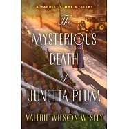 The Mysterious Death of Junetta Plum