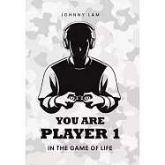 You Are Player 1: In the Game of Life