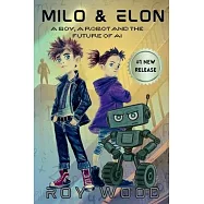 Milo and Elon: A Boy, A Robot and the Future of AI