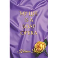 My Life is a Soap Opera