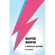 David Bowie - A People&rsquo;s History