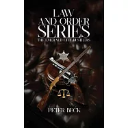 The Emerald City Rustlers: Law and Order Series
