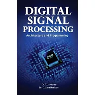 Digital Signal Processing Architecture and Programming