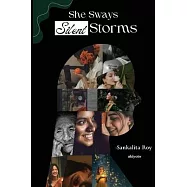 She Sways Silent Storms