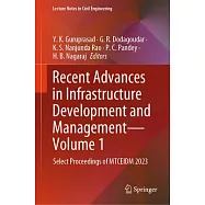Recent Advances in Infrastructure Development and Management - Volume 1: Select Proceedings of Mtceidm 2023