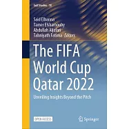 The Fifa World Cup Qatar 2022: Unveiling Insights Beyond the Pitch