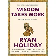 Wisdom Takes Work: Learn. Apply. Repeat.