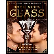 Both Sides of the Glass: Paired Cocktails and Mocktails to Toast Any Taste