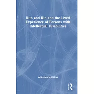 Kith and Kin and the Lived Experience of Persons with Intellectual Disabilities