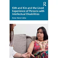 Kith and Kin and the Lived Experience of Persons with Intellectual Disabilities