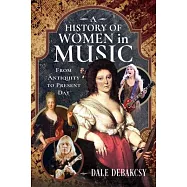 A History of Women in Music from Antiquity to Present Day