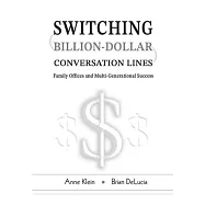 Switching Billion-Dollar Conversation Lines