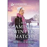 Her Amish Winter Match: An Uplifting Inspirational Romance