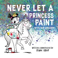Never Let a Princess Paint