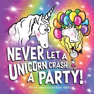 Never Let a Unicorn Crash a Party