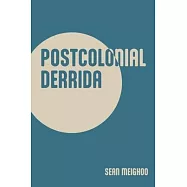 Postcolonial Derrida